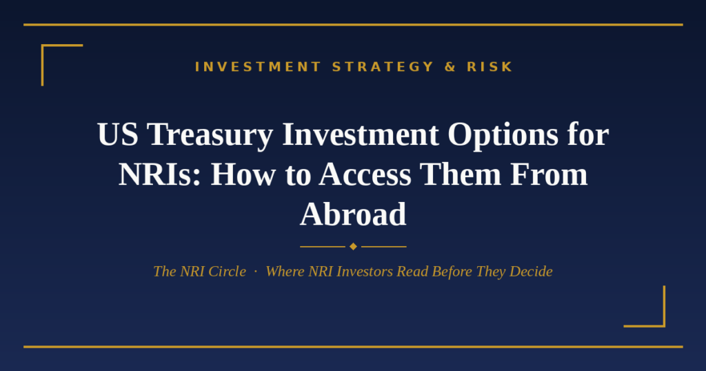 US Treasury investment options for NRIs — The NRI Circle