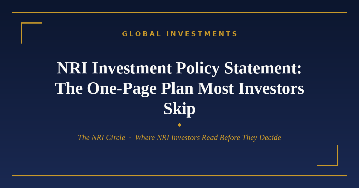 NRI investment policy statement one-page plan — The NRI Circle