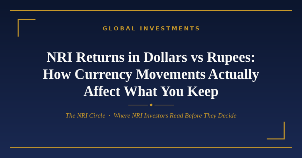 NRI dollar vs rupee returns — The NRI Circle